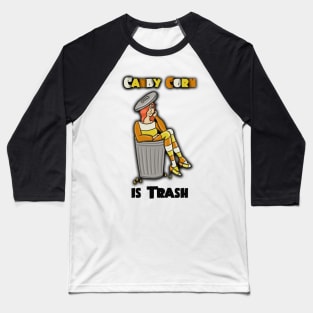 Trash Candy (corn) Baseball T-Shirt